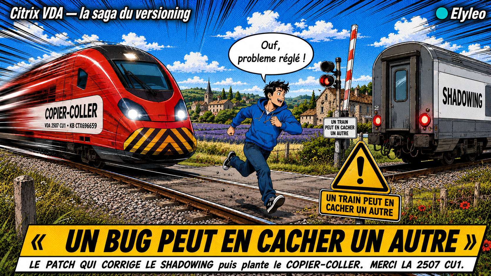 Illustration humoristique : un personnage évite le train Shadowing puis se fait surprendre par le train Copier-Coller (VDA 2507 CU1 / CTX696659) — un bug peut en cacher un autre